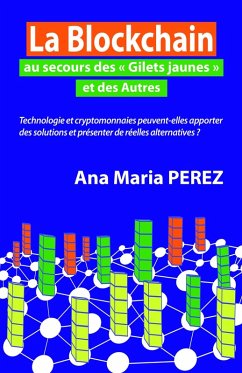 Cover La Blockchain au secours des &quote;Gilets jaunes&quote; et des Autres (eBook, ePUB)
