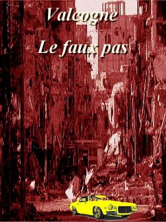 Le Faux pas (eBook, ePUB) - Valcogne -, Valcogne