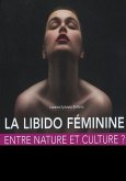 Libido Feminine : entre Nature et Culture ? (eBook, ePUB)