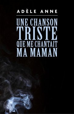 Cover Une chanson triste que me chantait ma maman (eBook, ePUB)