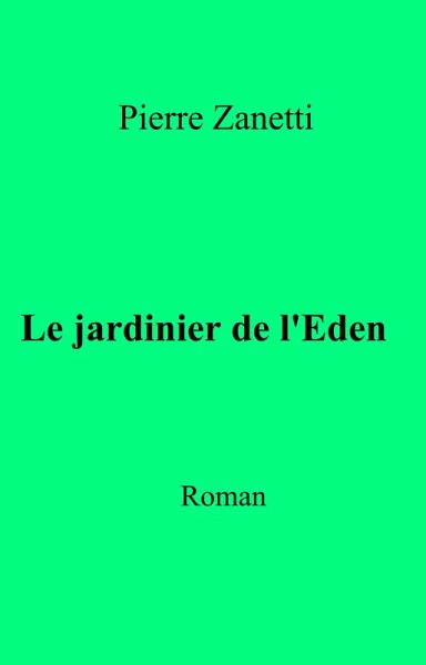 Le jardinier de l'Eden (eBook, ePUB)