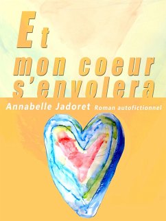 Cover Et mon cA ur s'envolera (eBook, ePUB)