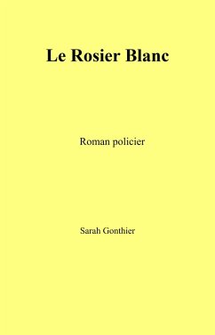 Cover Le Rosier Blanc (eBook, ePUB)