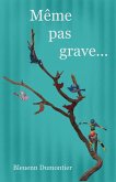 Meme pas grave... (eBook, ePUB)