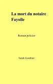 La Mort du notaire Fayolle (eBook, ePUB)