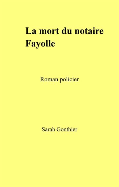 La Mort du notaire Fayolle (eBook, ePUB)