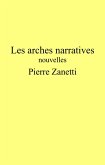 Les Arches narratives (eBook, ePUB) Les Arches narratives (eBook, ePUB)