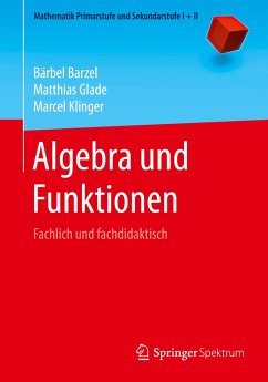 Algebra und Funktionen - Barzel, Bärbel;Glade, Matthias;Klinger, Marcel