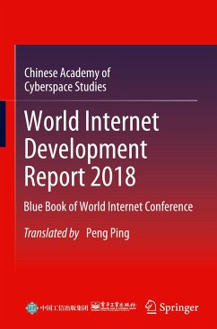 World Internet Development Report 2018 - Chinese Academy of Cyberspace Studies