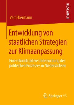 Entwicklung von staatlichen Strategien zur Klimaanpassung - Ebermann, Veit