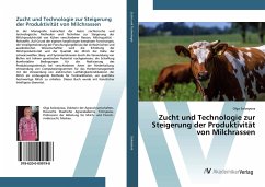 Zucht und Technologie zur Steigerung der Produktivität von Milchrassen