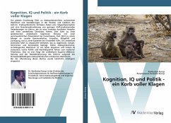 Kognition, IQ und Politik - ein Korb voller Klagen - Kurup, Ravikumar;Kurup, Parameswara Achutha