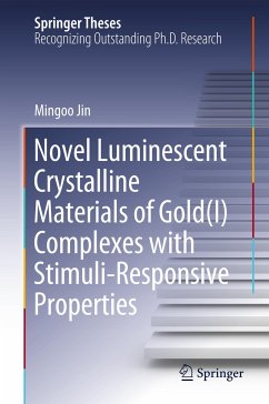 Novel Luminescent Crystalline Materials of Gold(I) Complexes with Stimuli-Responsive Properties - Jin, Mingoo
