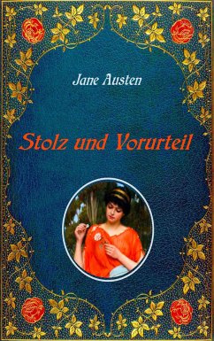 Stolz und Vorurteil. Mit Illustrationen von Hugh Thomson. - Austen, Jane