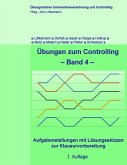 Übungen zum Controlling - Band 4 Übungen zum Controlling - Band 4