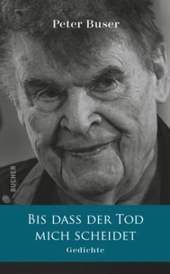 BIS DASS DER TOD MICH SCHEIDET - Buser, Peter