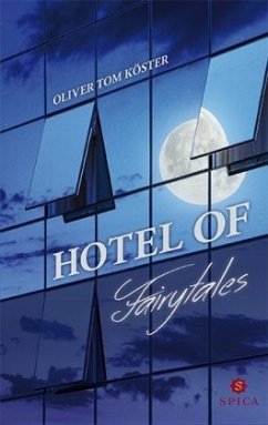 Hotel of Fairytales - Köster, Oliver Tom