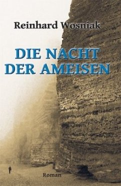 Die Nacht der Ameisen - Wosniak, Reinhard