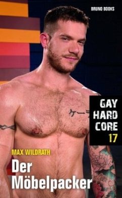 Gay Hardcore: Der Möbelpacker - Wildrath, Max