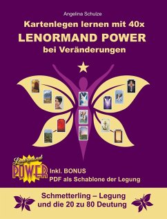 Kartenlegen lernen mit 40x Lenormand Power bei Veränderungen - Schulze, Angelina