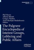 The Palgrave Encyclopedia of Interest Groups, Lobbying and Public Affairs The Palgrave Encyclopedia of Interest Groups, Lobbying and Public Affairs