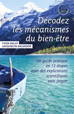 Decodez les mecanismes du bien-etre (eBook, ePUB) - Yvon Dalat, Dalat