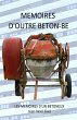 Memoires d'outre beton-be (eBook, ePUB) - Bild 1