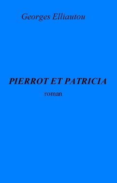 Cover Pierrot et Patricia (eBook, ePUB)