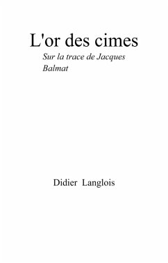 L'or des cimes (eBook, ePUB) - Didier Langlois, Langlois