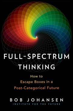 Full-Spectrum Thinking (eBook, ePUB) - Johansen, Bob