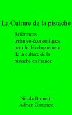 La Culture de la pistache (eBook, ePUB)