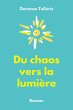 Du chaos vers la lumiere (eBook, ePUB) - Bild 1