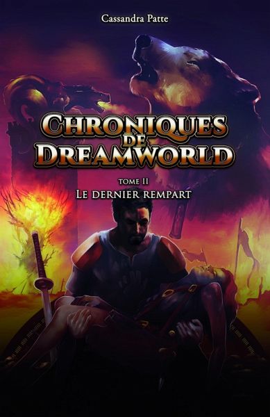 Chroniques de Dreamworld - Tome 2 (eBook, ePUB) Chroniques de Dreamworld - Tome 2 (eBook, ePUB)