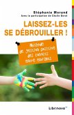 Laissez-les se debrouiller ! (eBook, ePUB)
