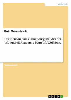 Der Neubau eines Funktionsgebäudes der VfL-Fußball.Akademie beim VfL Wolfsburg - Messerschmidt, Kevin