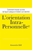 L'Orientation Intra-Personnelle(c) (eBook, ePUB)