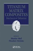 Titanium Matrix Composites (eBook, ePUB)