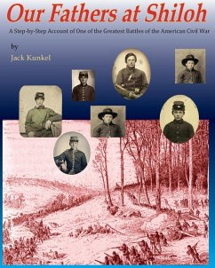 Our Fathers at Shiloh - Kunkel, Jack L