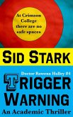 Trigger Warning: An Academic Thriller (Doctor Rowena Halley, #4) (eBook, ePUB)