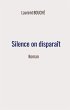 Silence on disparait (eBook, ePUB) - Bild 1