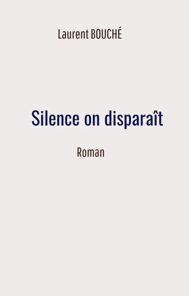 Silence on disparait (eBook, ePUB)