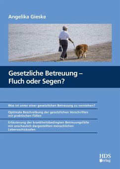 Gesetzliche Betreuung - Fluch oder Segen? (eBook, PDF) - Gieske, Angelika