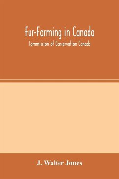 Fur-Farming in Canada - Walter Jones, J.