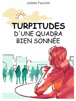 Cover Turpitudes d'une quadra bien sonnee (eBook, ePUB)