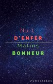 Nuit d'Enfer. Matins Bonheur. (eBook, ePUB)