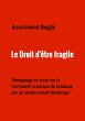 Le Droit d'etre fragile (eBook, ePUB) - Bild 1