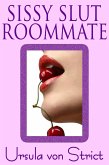 Sissy Slut Roommate (Boys in Heels, #12) (eBook, ePUB) Sissy Slut Roommate (Boys in Heels, #12) (eBook, ePUB)