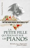 La petite fille qui peignait sur les Pianos (eBook, ePUB) La petite fille qui peignait sur les Pianos (eBook, ePUB)