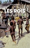 Les Rois sauvages (eBook, ePUB)