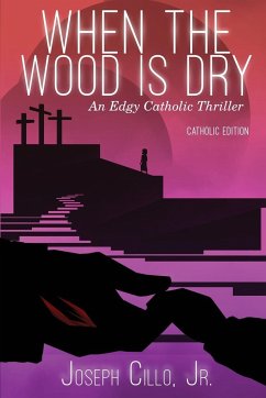 When the Wood Is Dry - Cillo Jr., Joseph